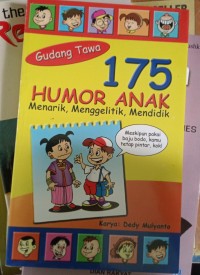 175 Humor Anak - Menarik, Menggelitik, Mendidik