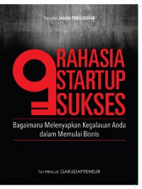 9 RAHASIA STARTUP SUKSES