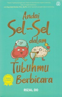 Andai Sel-Sel Tubuh Berbicara