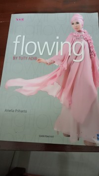 Flowing : By Tuty Adib