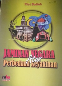 Jaminan Negara Atas Perbedan Keyakinan