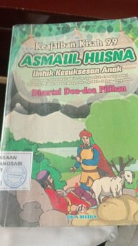 Image of Keajaiban Kisah 99 : Asmaul Husna : Untuk Kesuksesan Anak