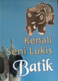 Kenali Seni Lukis Batik