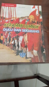 Kerajaan Lombok Dulu Dan Sekarang