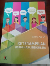Ketrampilan Berbahasa Indonesia