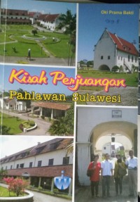 Kisah Perjuangan Pahlawan Sulawesi
