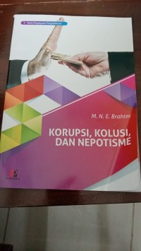 Korupsi, Kolusi Dan Nepotisme