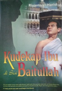 Image of Ku Dekap Ibu di Sisi Baitullah