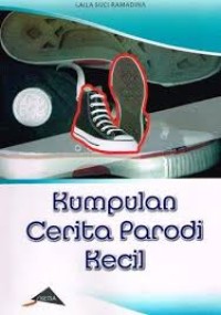 Kumpulan Cerita Parodi Kecil