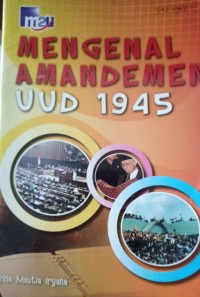 Mengenal Amandemen UUD 1945