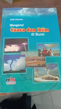 Mengenal Cuaca dan Iklim