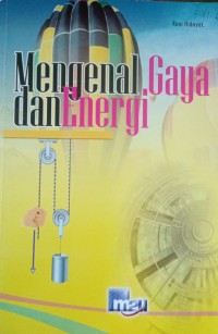 Mengenal Gaya dan Energi