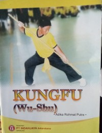 Mengenal Kungfu ( Wu-Shu)