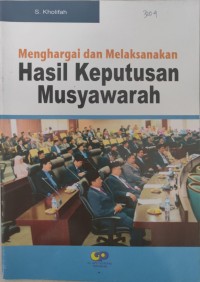 Menghargai dan Melaksanakan Hasil Keputusan Musyawarah