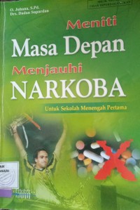 Image of Meniti Masa Depan Menjauhi Narkoba