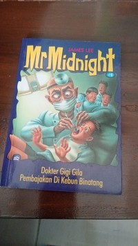 Mr. Midninght : Dokter Gigi Gila Pembajakan Di Kebun Binatang