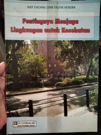 Pentingnya Menjaga Lingkungan untuk Kesehatan