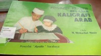 Petunjuk Praktis Belajar Kaligrafi Arab