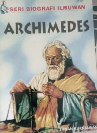 Seri Biografi Ilmuan Archimedes