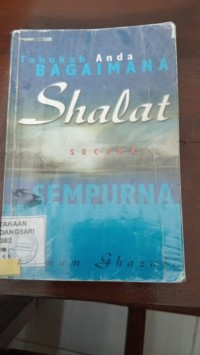 Tahukah Anda Bagaimana Shalat secara Sempurna