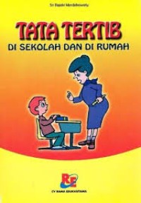 TATA TERTIB DI SEKOLAH DAN DI RUMAH