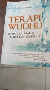 Terapi Wudhu Sempurna Shalat, Bersihkan Penyakit