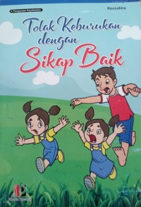 Tolak Keburukan dengan Sikap Baik