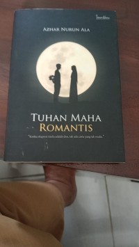 Tuhan Maha Romantis